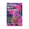Teaming with Bacteria