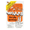 Worms Eat My Garbage